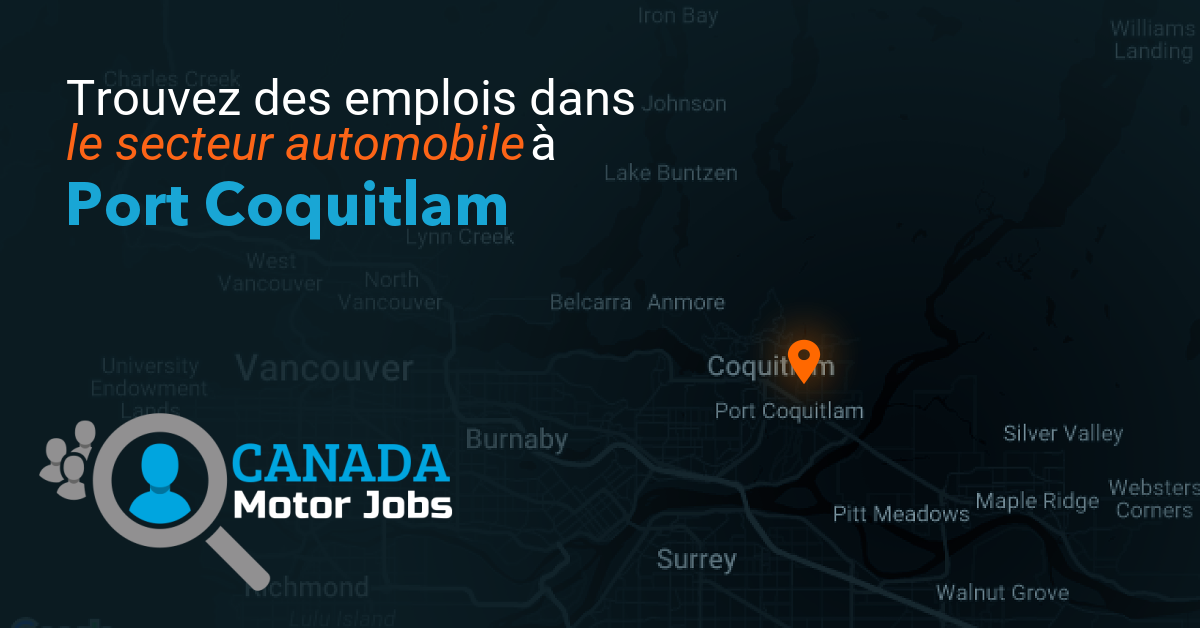 Emplois automobile Port Coquitlam Canada Motor Jobs Trouvez des