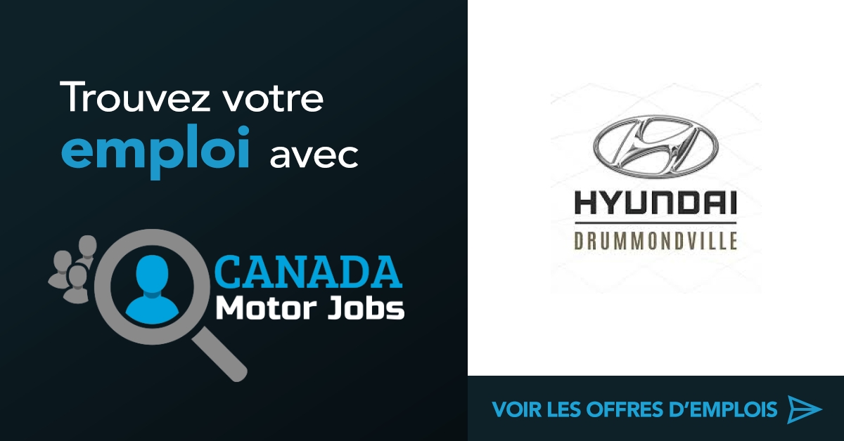 Emplois @ Hyundai Drummondville - Canada Motor Jobs