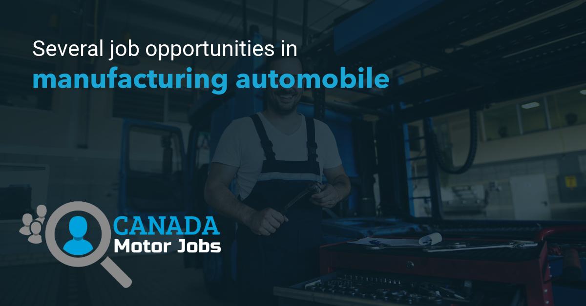 Motor Cars Job Automotive industry manufacturing department jobs - Canada Motor Jobs
